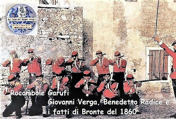 Garufi, Rocambole, “Nel 1860, a Bronte, di dare la terra ai contadini non se ne discusse proprio” – Racconto