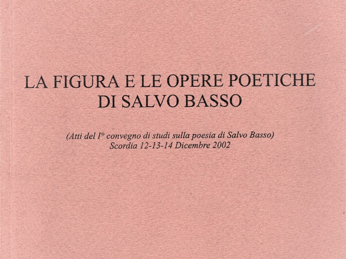Rocambole Garufi: “Geografia poetica di Salvo Basso”, Prova d’Autore Edizioni, Catania, 2002