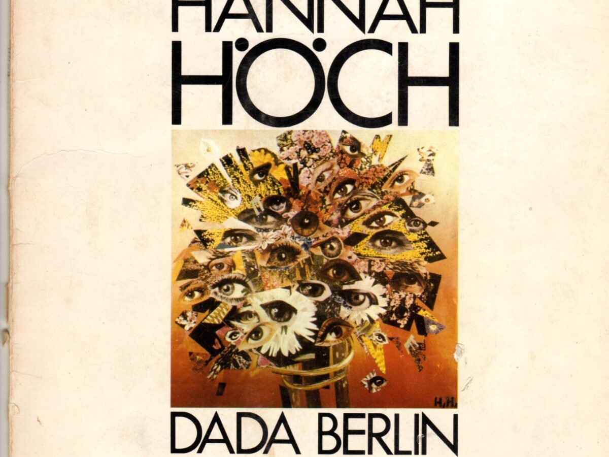 Hoch, Hannah, regina del dadaismo tedesco